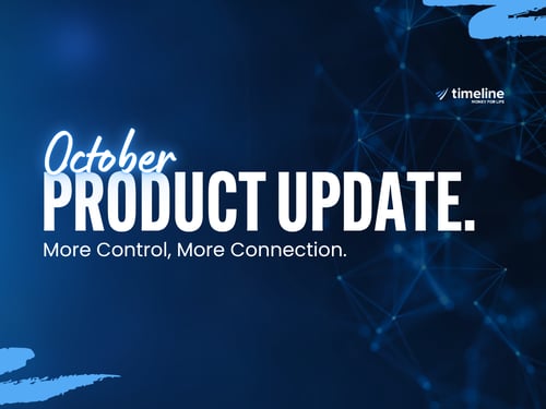 October Product Update: More Control, More Connection