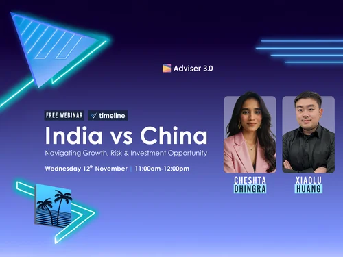 India vs. China: Navigating Growth, Risk & Investment Opportunity - RECAP